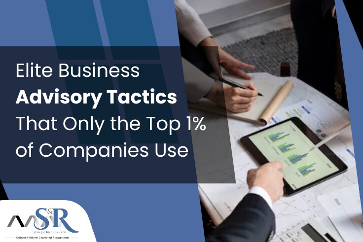 Elite Business Advisory Tactics That Only the Top 1% of Companies Use