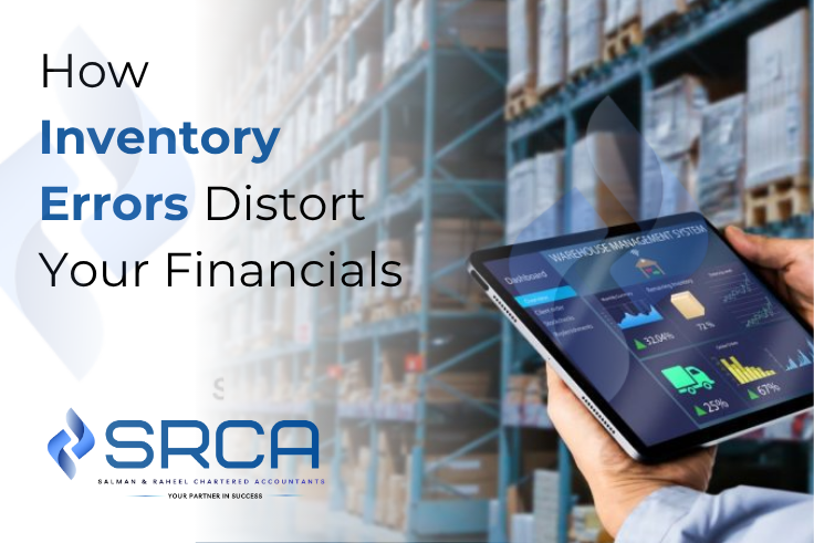 inventory errors distort your financials
srca.com.pk