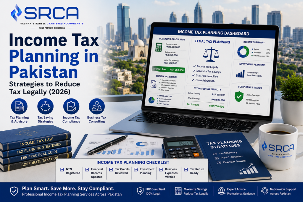 Income Tax Planning in Pakistan: Strategies to Reduce Tax Legally